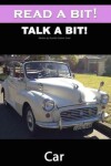 Book cover for Read a Bit! Talk a Bit! Car