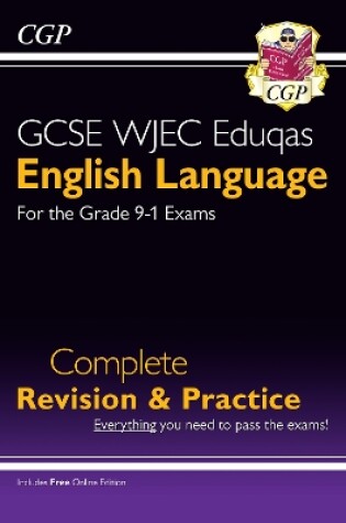 Cover of GCSE English Language WJEC Eduqas Complete Revision & Practice (with Online Edition)