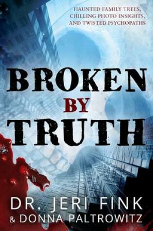 Cover of Broken By Truth - Collector's Edition