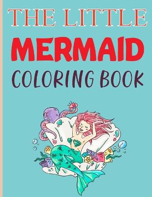 Book cover for The Little Mermaid Coloring Book