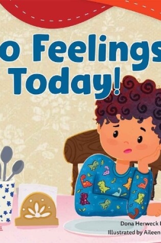 Cover of No Feelings Today!