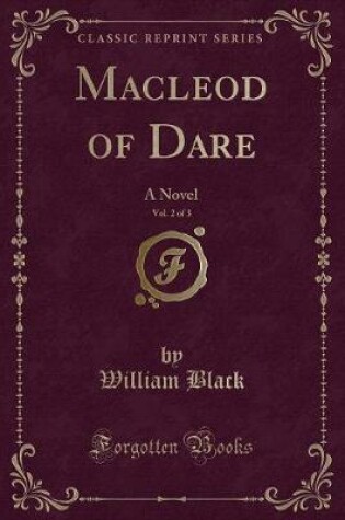 Cover of MacLeod of Dare, Vol. 2 of 3