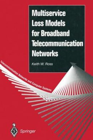 Cover of Multiservice Loss Models for Broadband Telecommunication Networks