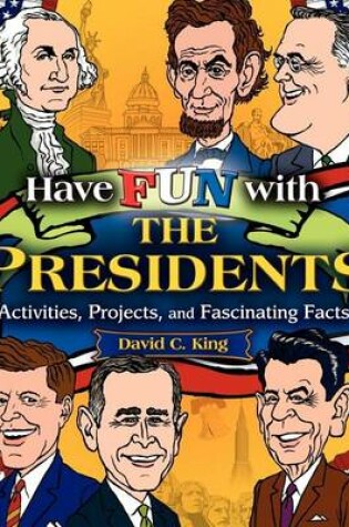 Cover of Have Fun with the Presidents