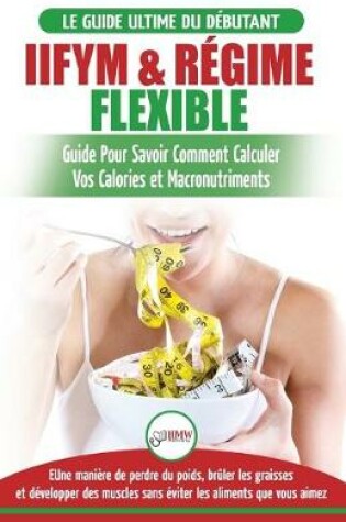 Cover of IIFYM & Régime Flexible