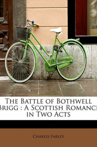 Cover of The Battle of Bothwell Brigg