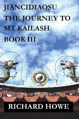 Cover of Jiancidiaosu - The Journey to Mount Kailash