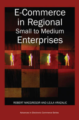 Cover of E-Commerce in Regional Small to Medium Enterprises