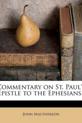 Cover of Commentary on St. Paul's Epistle to the Ephesians..