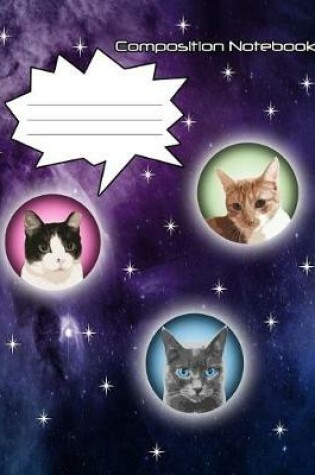 Cover of Space Cats Composition Notebook