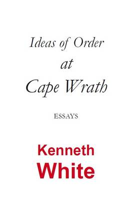 Book cover for Ideas of Order at Cape Wrath: Essays