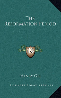 Book cover for The Reformation Period