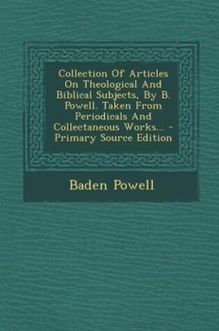 Cover of Collection of Articles on Theological and Biblical Subjects, by B. Powell. Taken from Periodicals and Collectaneous Works...