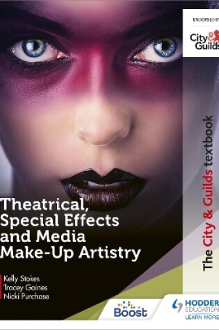 Cover of The City & Guilds Textbook: Theatrical, Special Effects and Media Make-Up Artistry