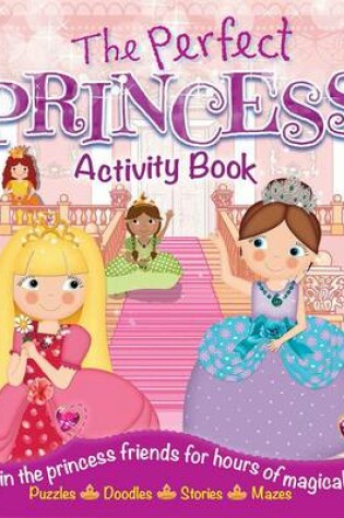 Cover of The Perfect Princess Activity Book