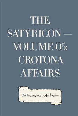 Book cover for The Satyricon - Volume 05