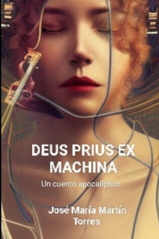 Cover of Deus Prius Ex Machina