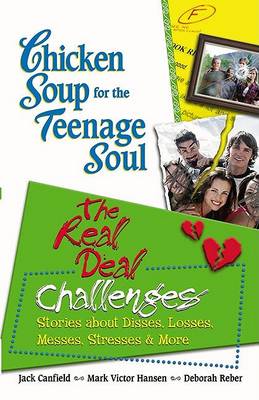 Book cover for Chicken Soup for the Teenage Soul: The Real Deal Challenges