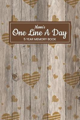 Book cover for Mom's One Line a Day 5 Year Memory Book