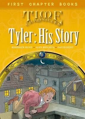 Cover of Read With Biff, Chip and Kipper: Level 11 First Chapter Books: Tyler: His Story