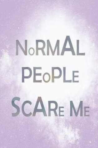 Cover of Normal People Scare Me