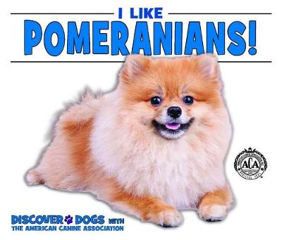 Book cover for I Like Pomeranians!