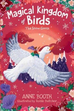 Cover of The Magical Kingdom of Birds: The Snow Goose