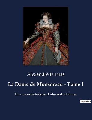 Book cover for La Dame de Monsoreau - Tome I