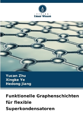 Book cover for Funktionelle Graphenschichten für flexible Superkondensatoren