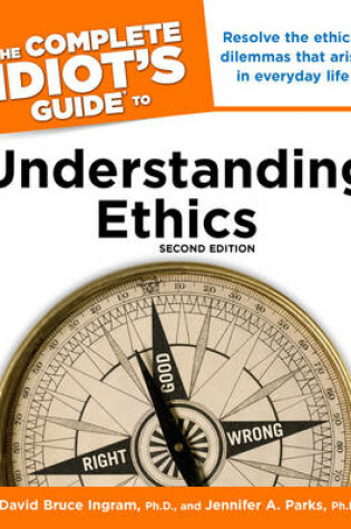 Cover of The Complete Idiot's Guide to Understanding Ethics
