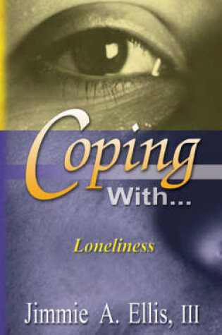 Cover of Coping With... Loneliness