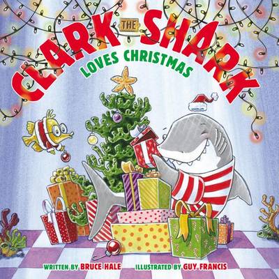 Book cover for Clark The Shark Loves Christmas