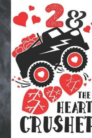 Cover of 2 & The Heart Crusher