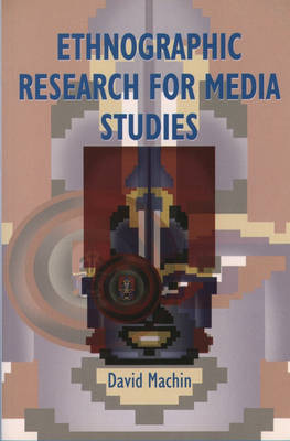 Book cover for Ethnographic Research for Media Studies