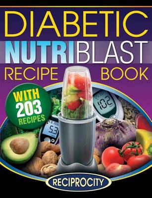 Book cover for The Diabetic NutriBlast Recipe Book