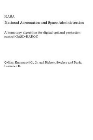 Cover of A Homotopy Algorithm for Digital Optimal Projection Control Gasd-Hadoc