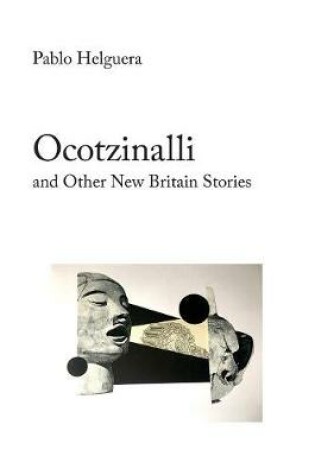 Cover of Ocotzinalli (and Other New Britain Stories)