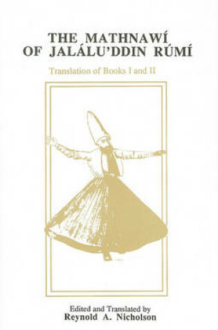 Cover of The Mathnawi of Jalalu'ddin Rumi, Vol 2, English Translation