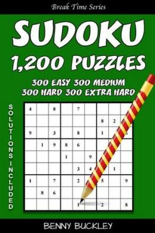 Cover of Sudoku 1,200 Puzzles, 300 Easy, 300 Medium, 300 Hard and 300 Extra Hard. Solutions Included