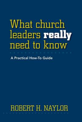 Book cover for What Church Leaders Really Need to Know