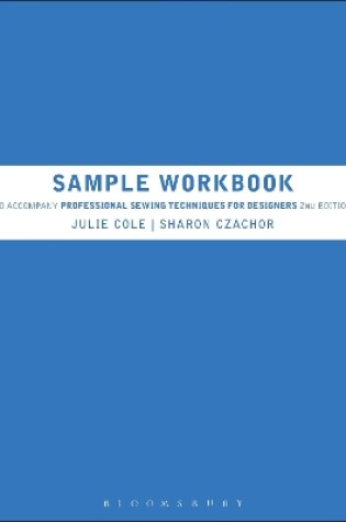 Cover of Sample Workbook to Accompany Professional Sewing Techniques for Designers