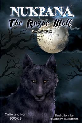 Book cover for Nukpana, The Rogue Wolf