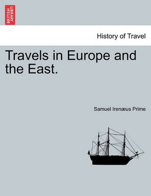 Book cover for Travels in Europe and the East. Vol. II