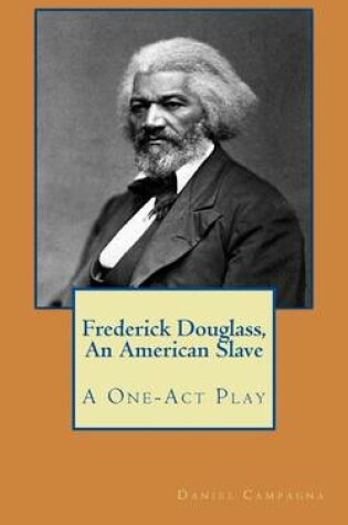 Cover of Frederick Douglass, An American Slave