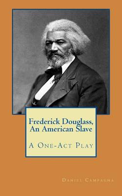 Book cover for Frederick Douglass, An American Slave