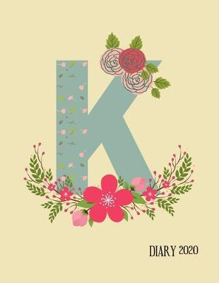 Book cover for Perfect personalized initial diary Rustic Floral Initial Letter K Alphabet Lover Journal Gift For Class Notes or Inspirational Thoughts.