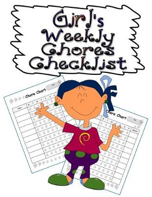 Book cover for Girl's Weekly Chores Checklist