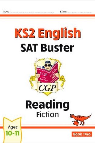 Cover of KS2 English Reading SAT Buster: Fiction - Book 2 (for the 2025 tests)