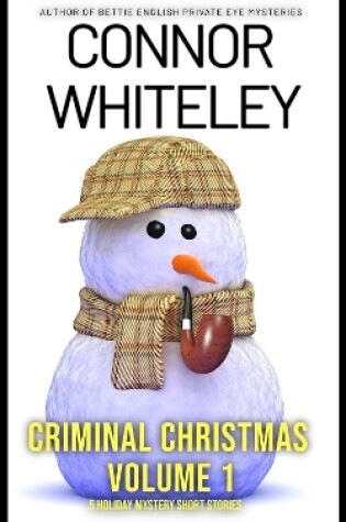 Cover of Criminal Christmas Volume 1