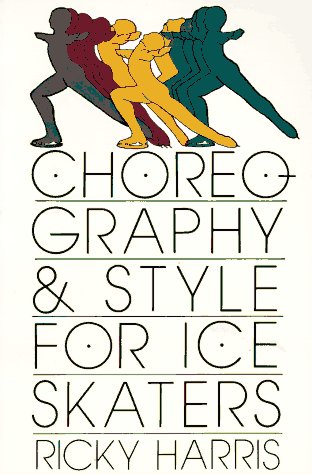 Book cover for Choreography & Style for Ice Skaters